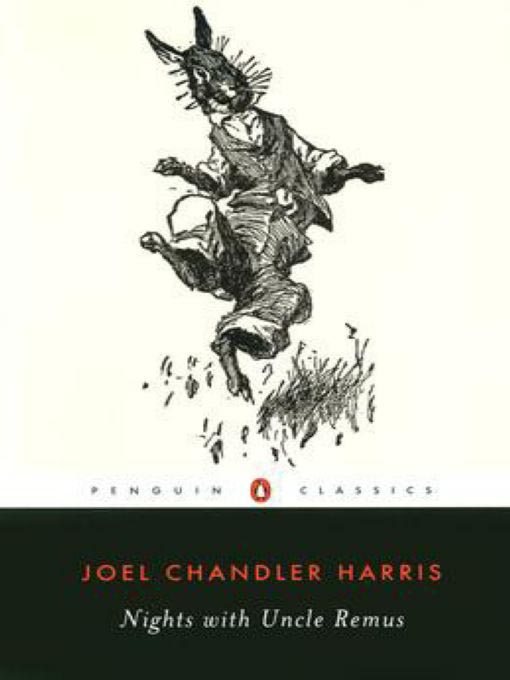 Title details for Nights with Uncle Remus by Joel Chandler Harris - Available